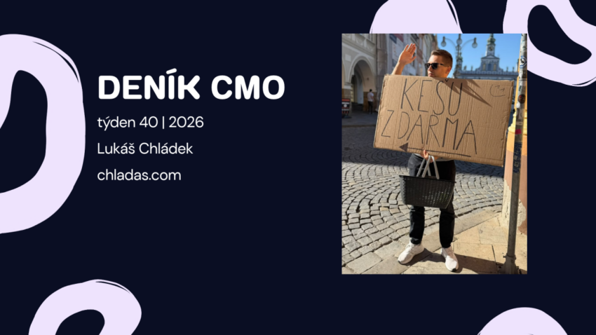Deník marketingového ředitele – 40 týden 2026
